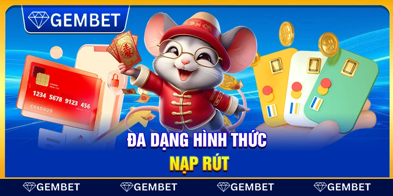 Đa dạng hình thức nạp rút